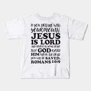 Romans 10:9 Kids T-Shirt